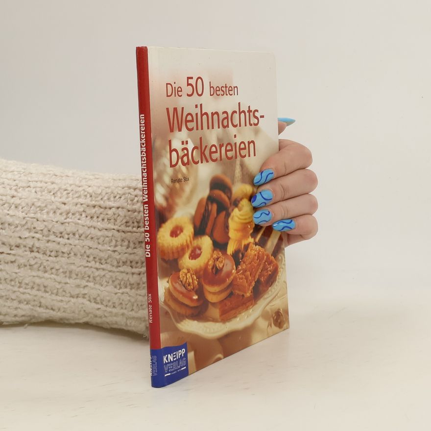 Renate Stix Die 50 besten Weihnachtsbäckereien