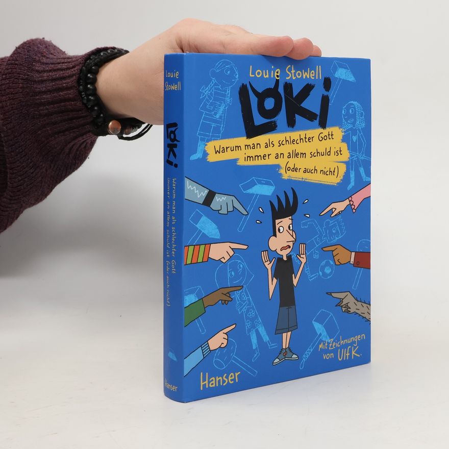 Louie Stowell Loki - Warum man als schlechter Gott immer an allem schuld ist (oder auch nicht)