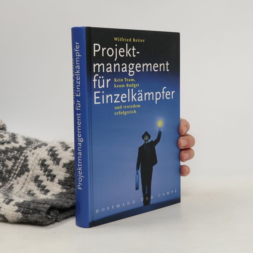 Wilfried Reiter Projektmanagement für Einzelkämpfer