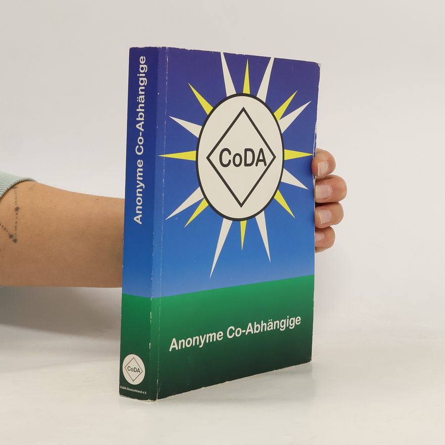 Autorenkollektiv CoDa Anonyme Co-Abhängige
