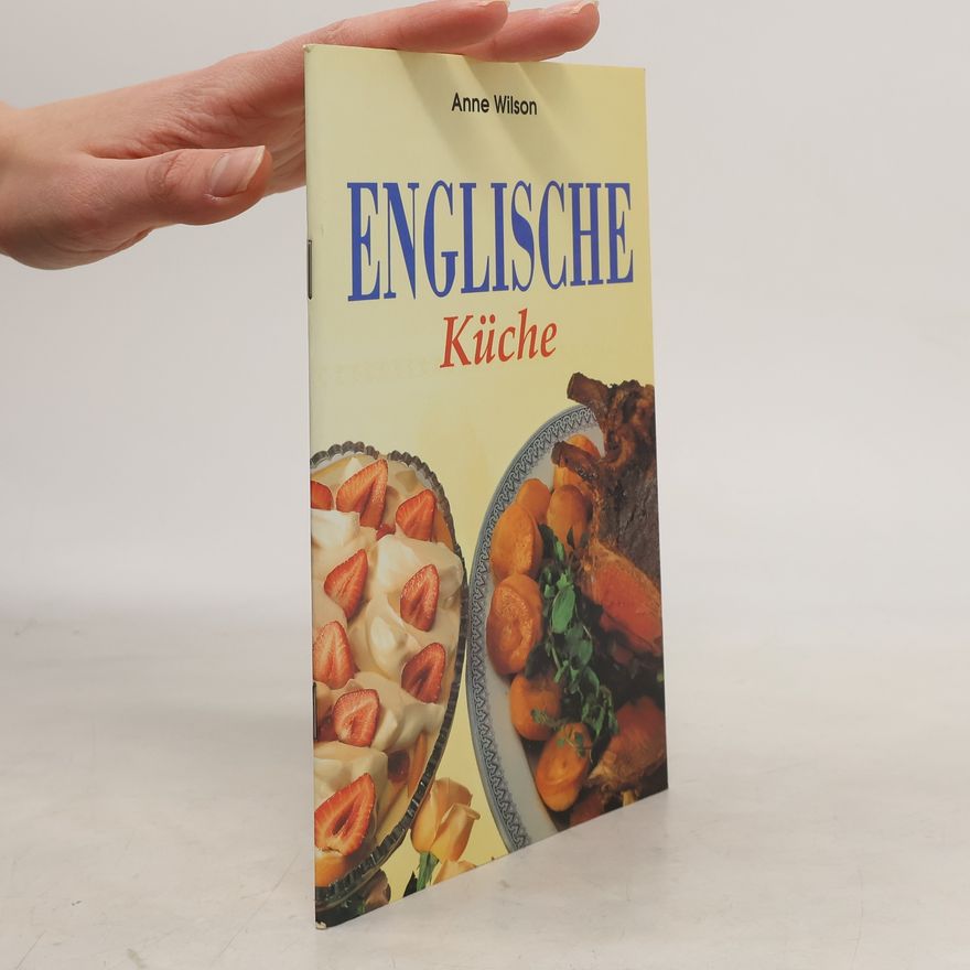 Anne Wilson Englische Küche.