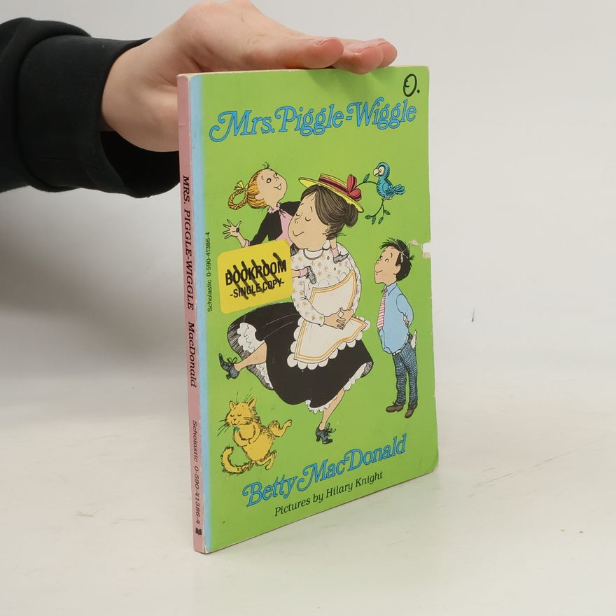 Betty MacDonald Mrs. Piggle Wiggle