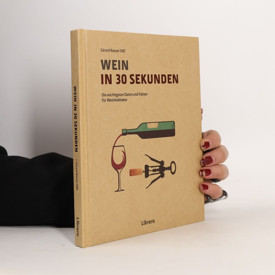 Ge rard Basset Wein in 30 Sekunden