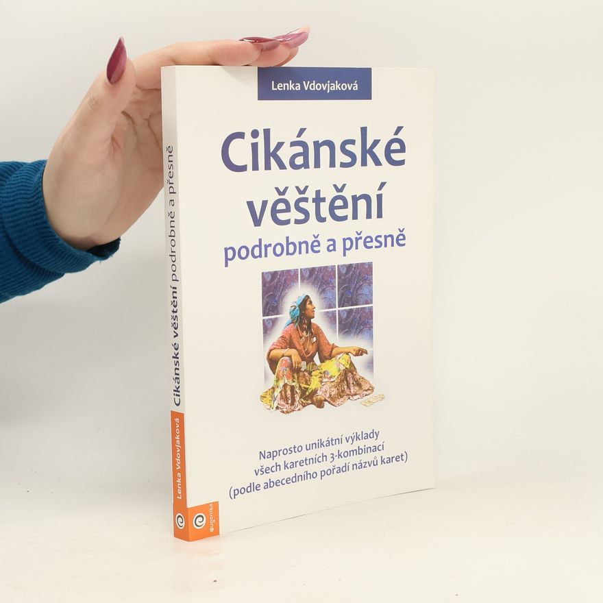 Zuzana Šestáková Cikánské věštění podrobně a přesně