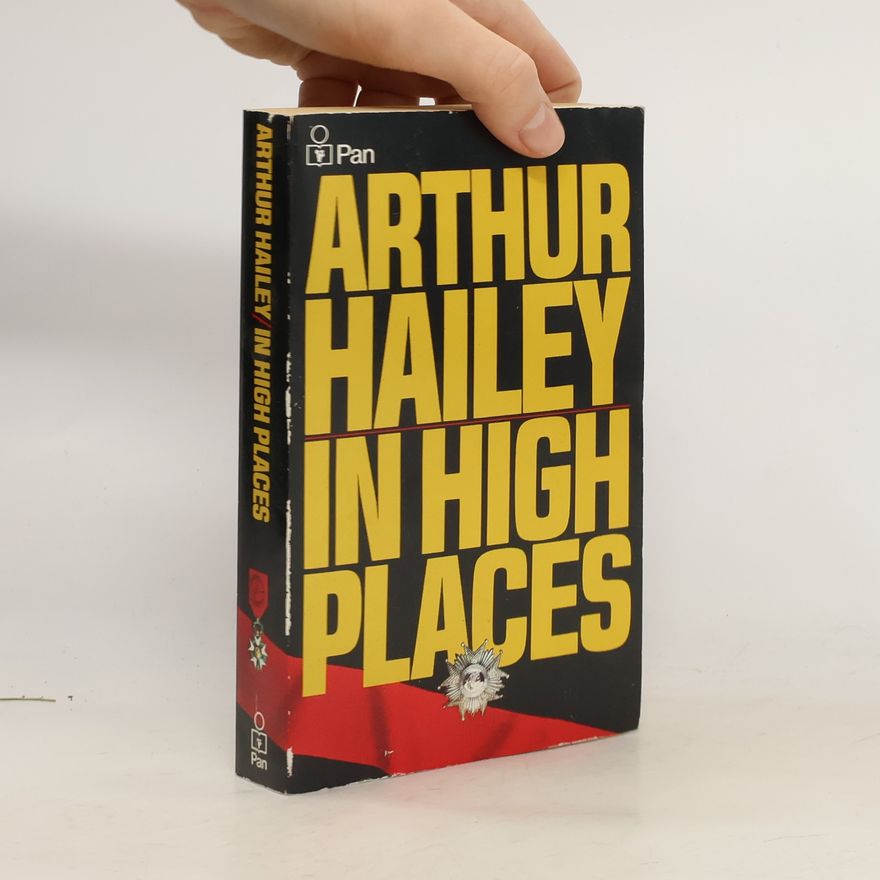 Arthur Hailey In high places