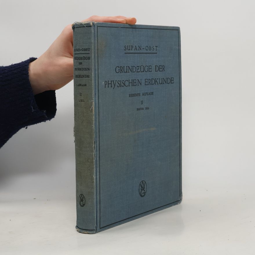Alexander Supan Grundzüge der Physischen Erdkunde II.