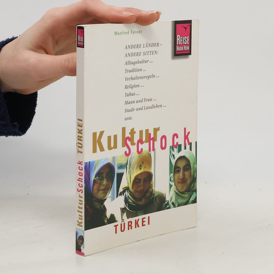 Manfred Ferner Kultur Schock Türkei