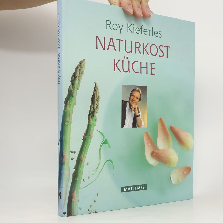 Roy Kieferle Roy Kieferles Naturkostküche