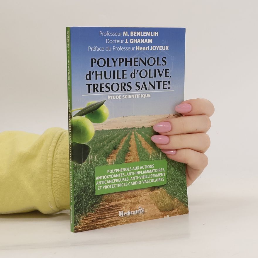 Mohamed Benlemlih Polyphénols d'huile d'olive, trésors santé !