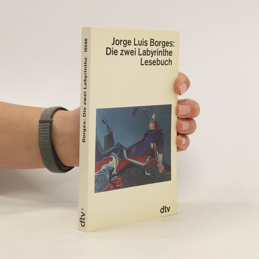 Jorge Luis Borges Die zwei Labyrinthe