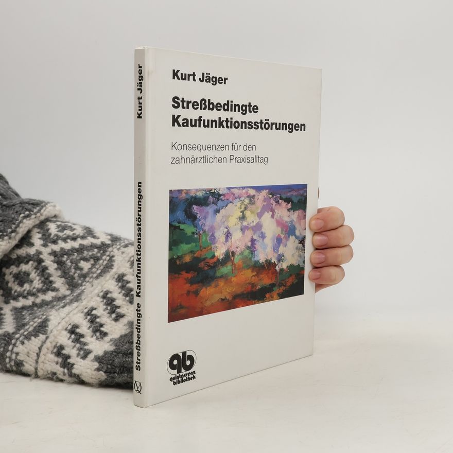 Kurt Jäger Stressbedingte Kaufunktionsstörungen