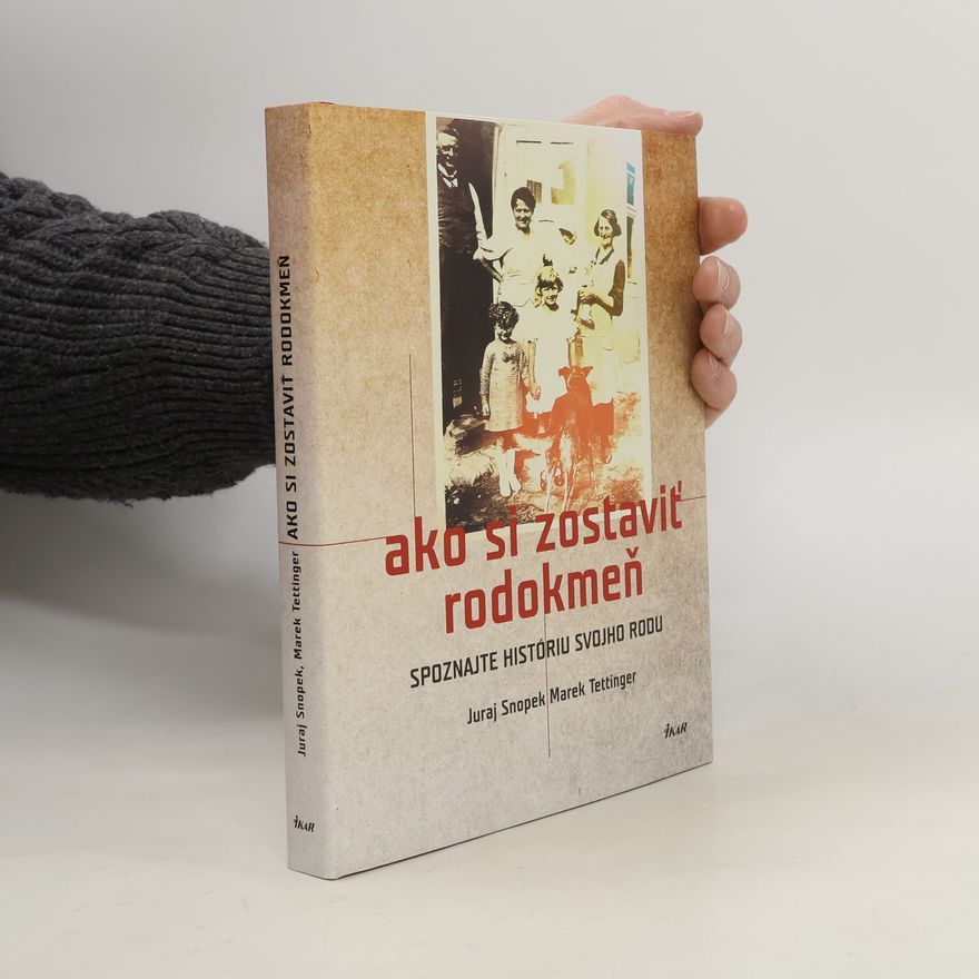 Juraj Snopek Ako si zostaviť rodokmeň