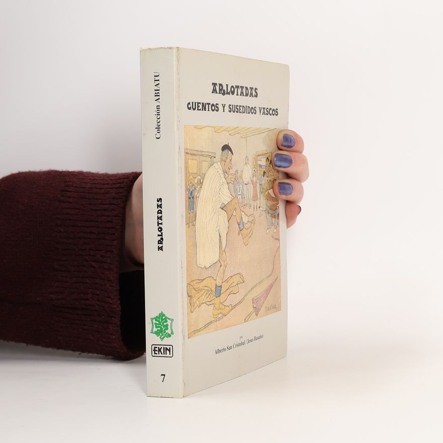 Alberto San Cristóbal Arlotadas: cuentos y susedidos vascos