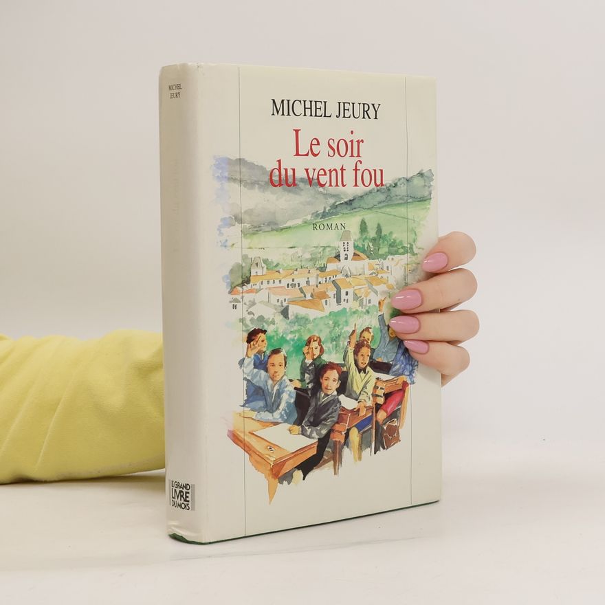 Michel Jeury Le soir du vent fou