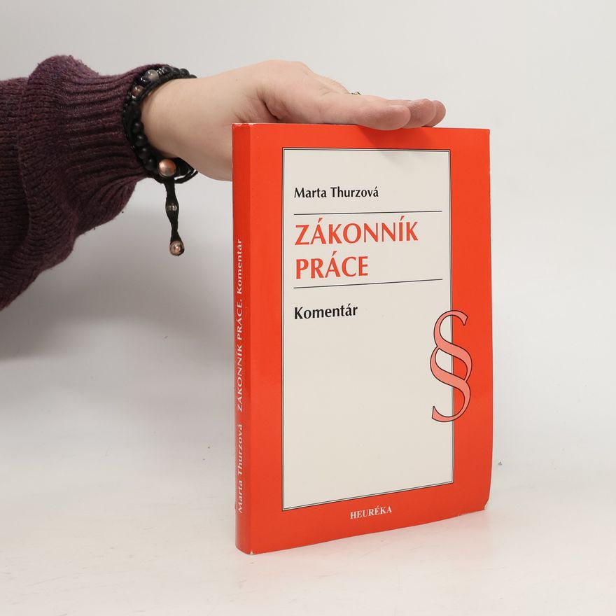 Marta Thurzová Zákonník práce. Komentár
