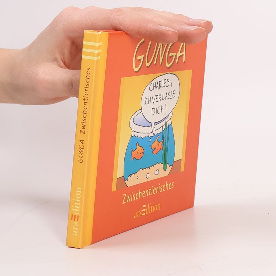 Gernot Gunga Zwischentierisches ...