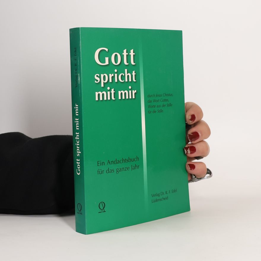 Reiner-Friedemann Edel Oekumenische Texte und Studien: Gott spricht mit mir durch Jesus Christus, das Wort Gottes, Worte aus der Stille für die Stille