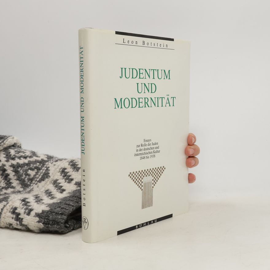 Leon Botstein Judentum und Modernität