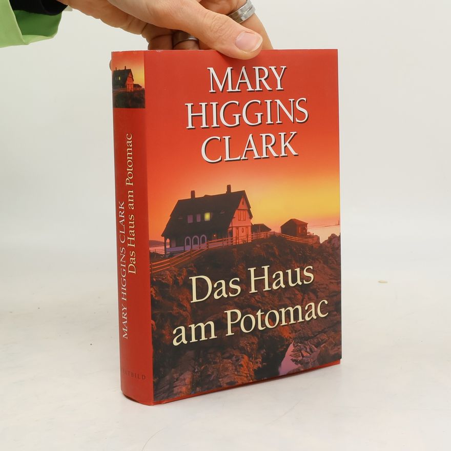 Mary Higgins Clark Das Haus am Potomac