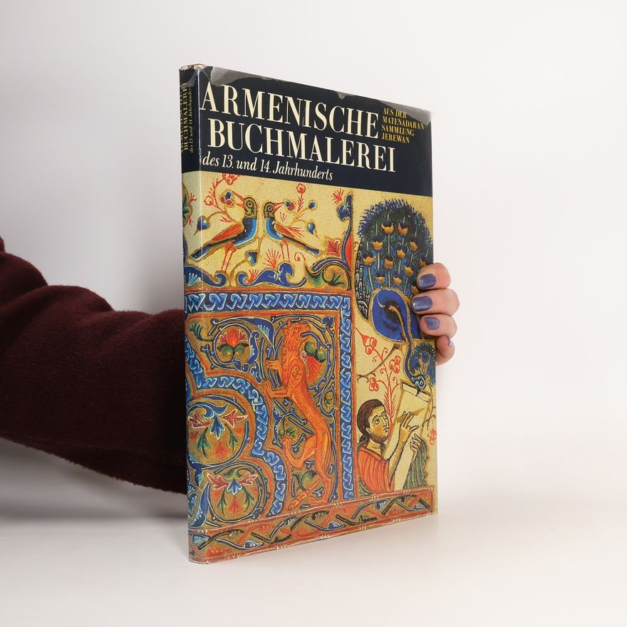 Autorenkollektiv Armenische Buchmalerei des 13. und 14. Jahrhunderts