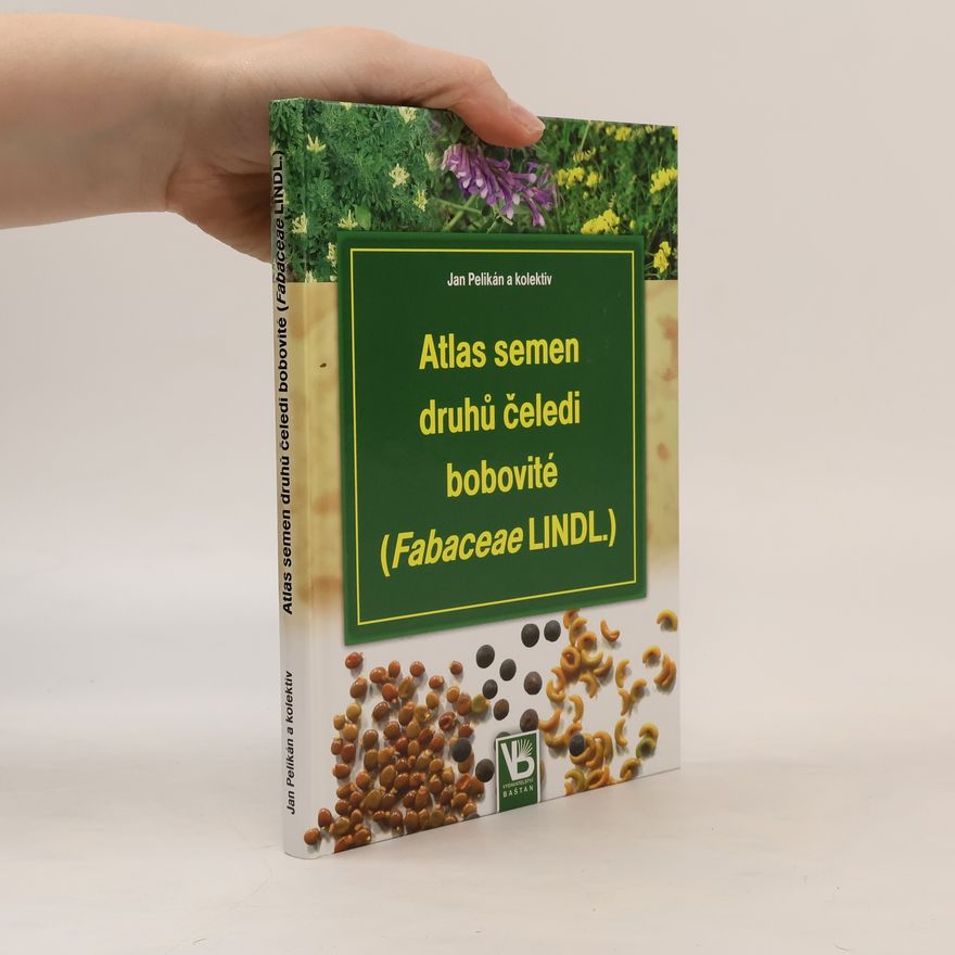 Miroslav Hýbl Rostliny čeledi Fabaceae LINDL. (bobovité) České republiky : (se zvláštním zaměřením na druhy významné pro zemědělství)