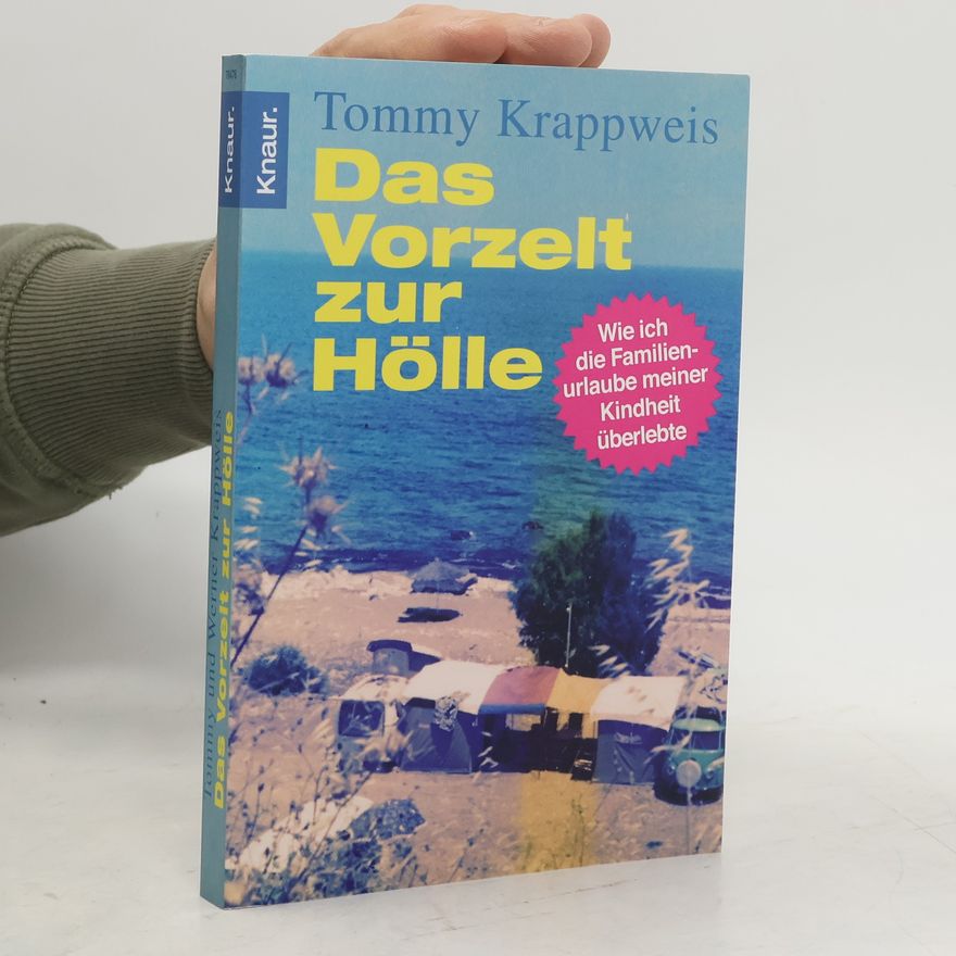 Tommy Krappweis Das Vorzelt zur Hölle