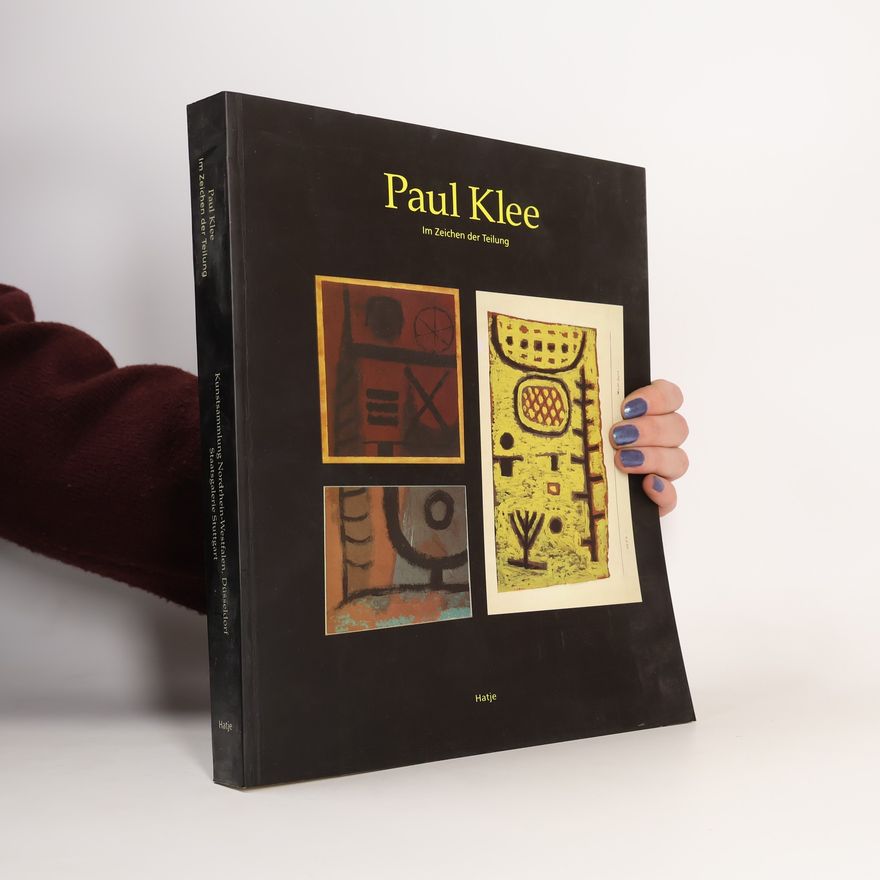 Wolfgang Kersten Paul Klee - im Zeichen der Teilung