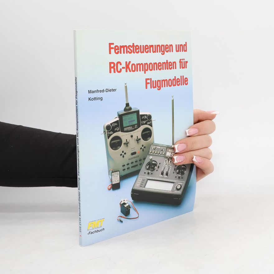 Manfred-Dieter Kotting Fernsteuerungen und RC-Komponenten für Flugmodelle