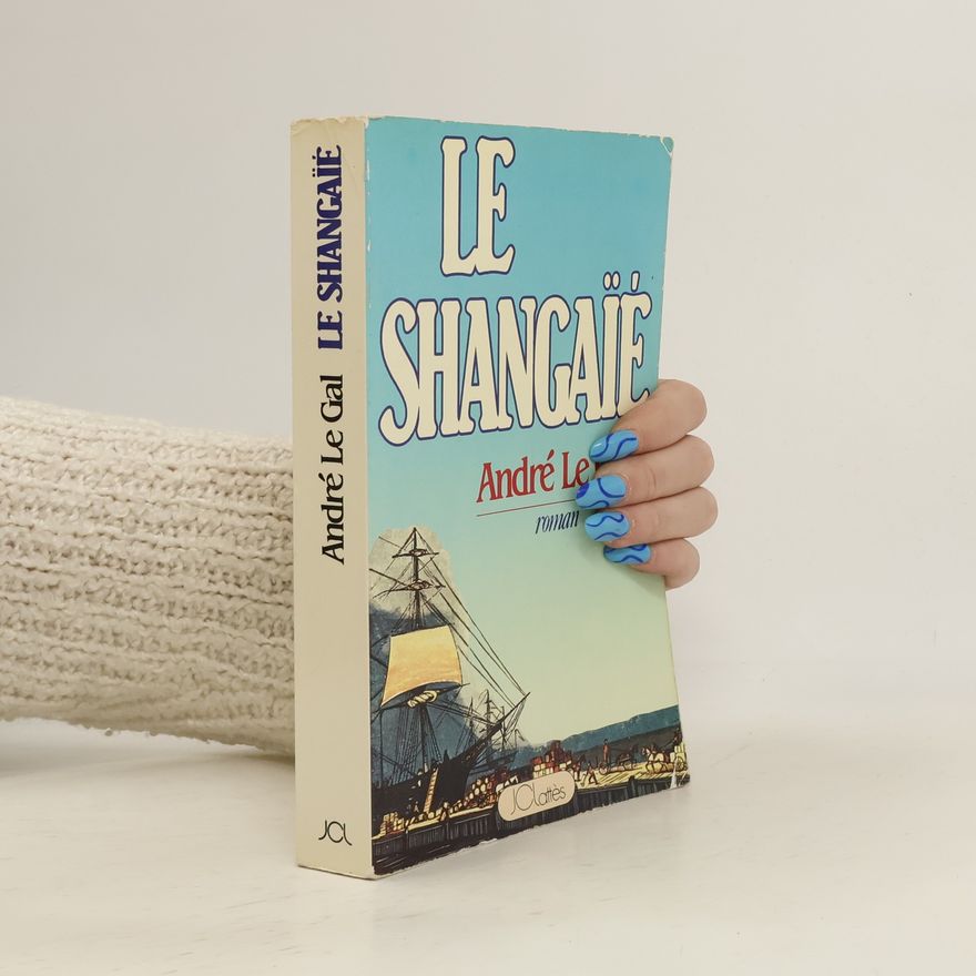 André Le Gal Le shangaie