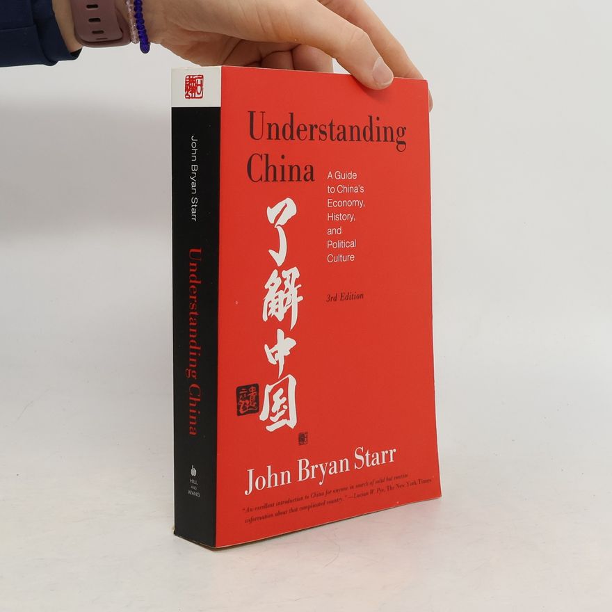 John Bryan Starr Understanding China