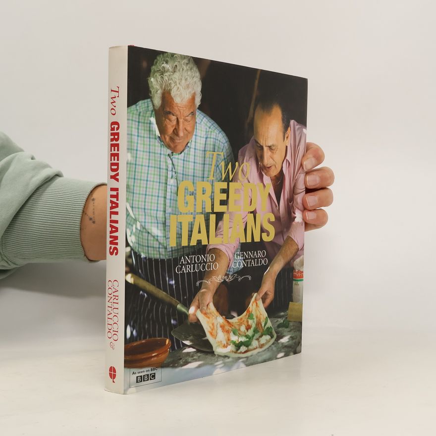 Antonio Carluccio Two Greedy Italians