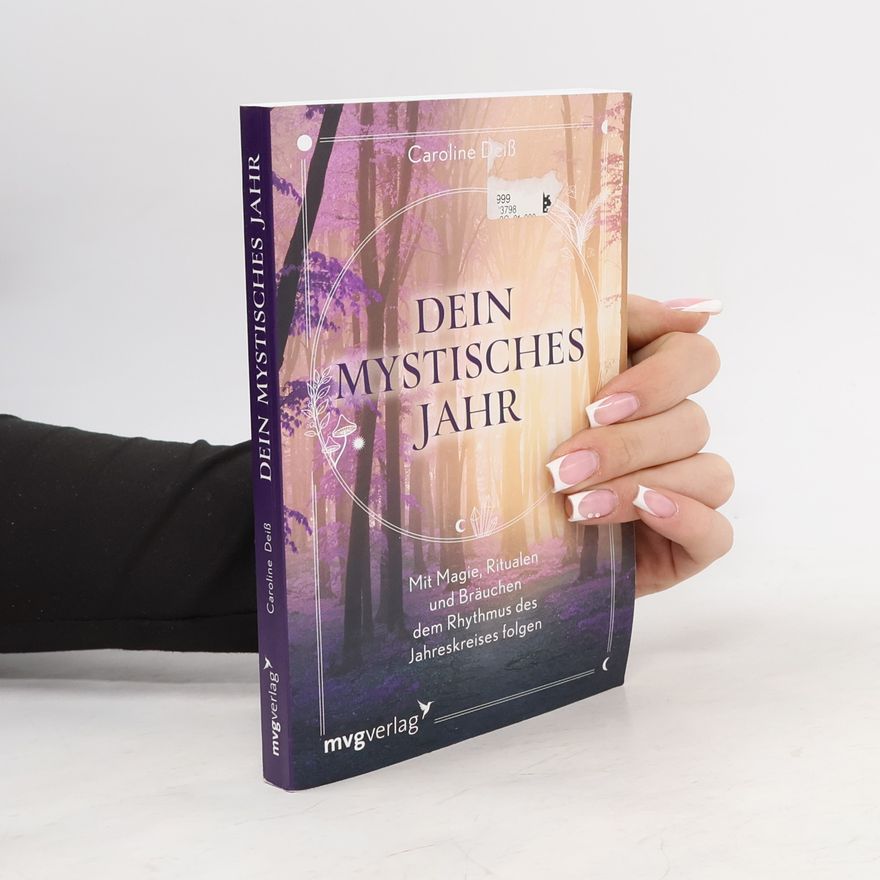 Caroline Deiß Dein mystisches Jahr