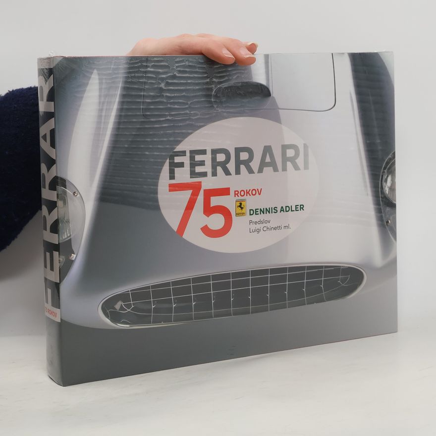 Dennis Adler Ferrari. 75 rokov