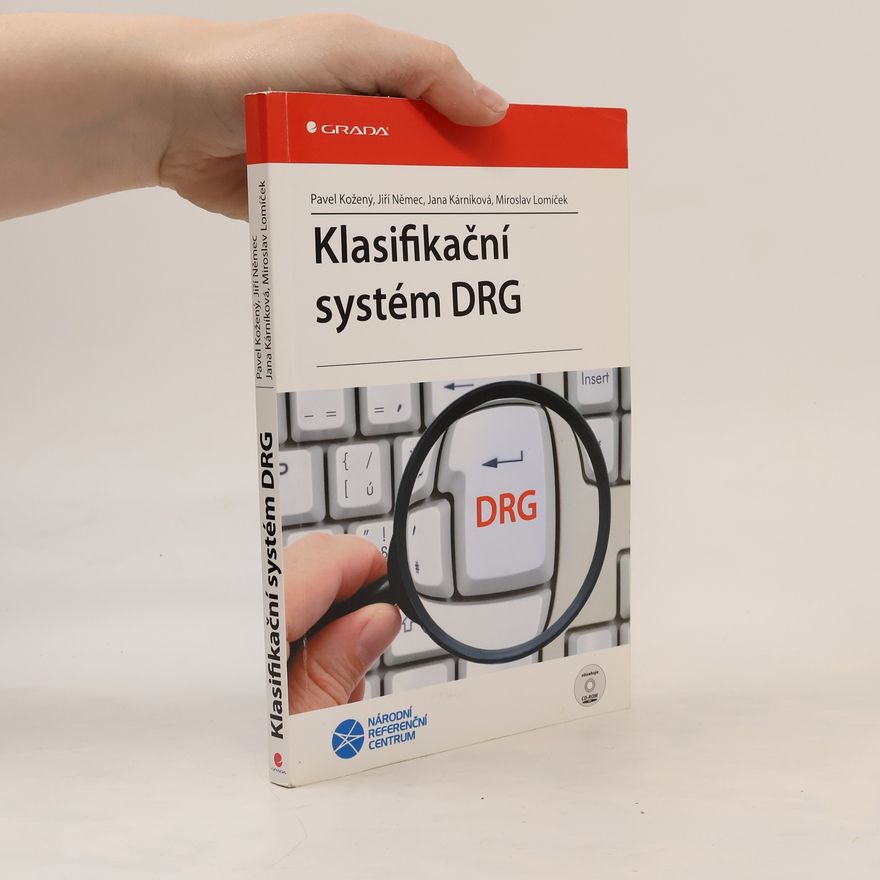 Miroslav Lomíček Klasifikační systém DRG