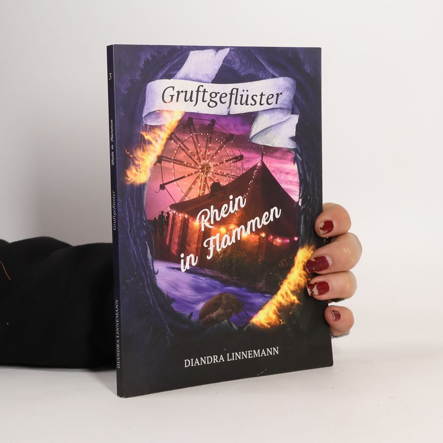 Diandra Linnemann Gruftgeflüster - 3: Rhein in Flammen
