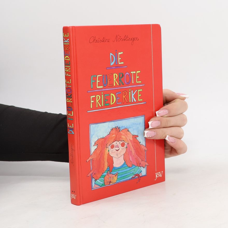 Christine Nöstlinger Die feuerrote Friederike