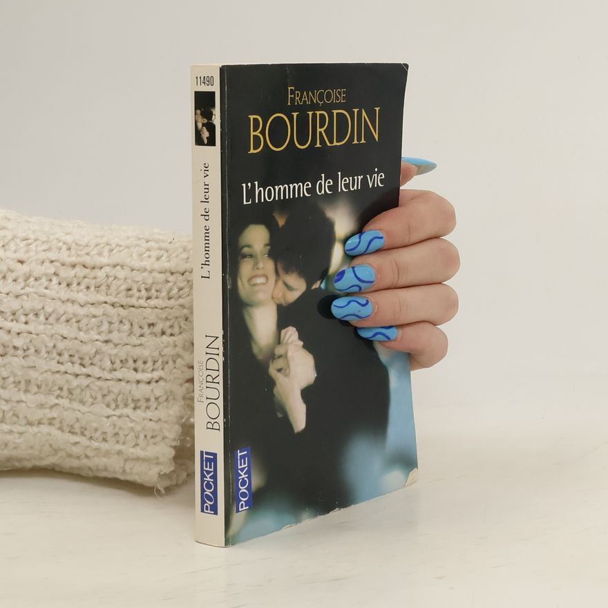 Françoise Bourdin L'homme de leur vie