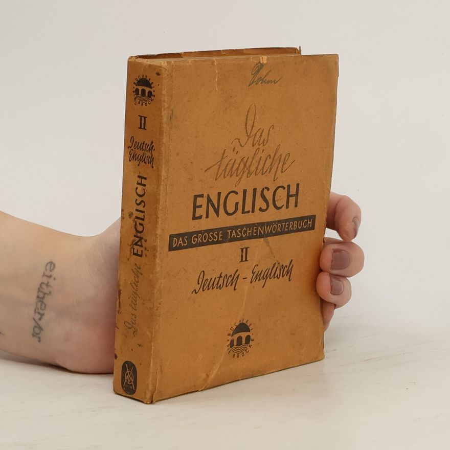 Autorenkollektiv Das tägliche Englisch. Das große Taschenwörterbuch II