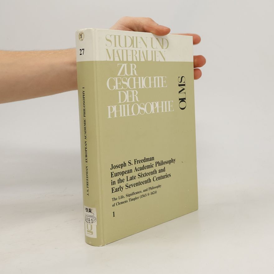 Joseph S. Freedman Studien und Materialien. Zur Geschichte der Philosophie