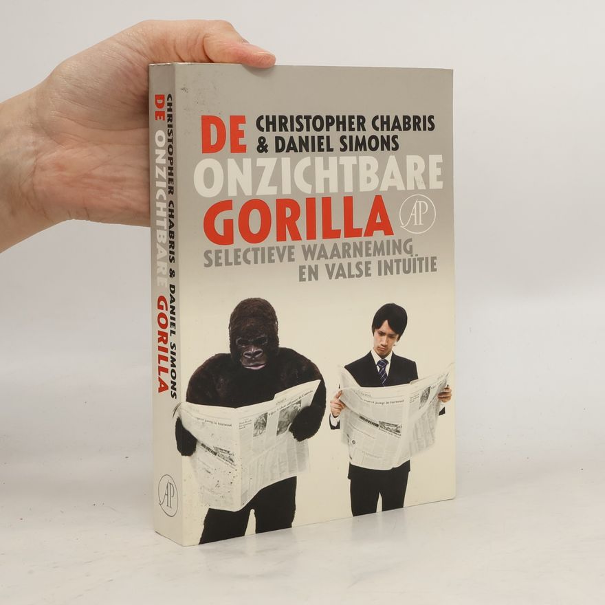 Christopher F. Chabris De onzichtbare gorilla