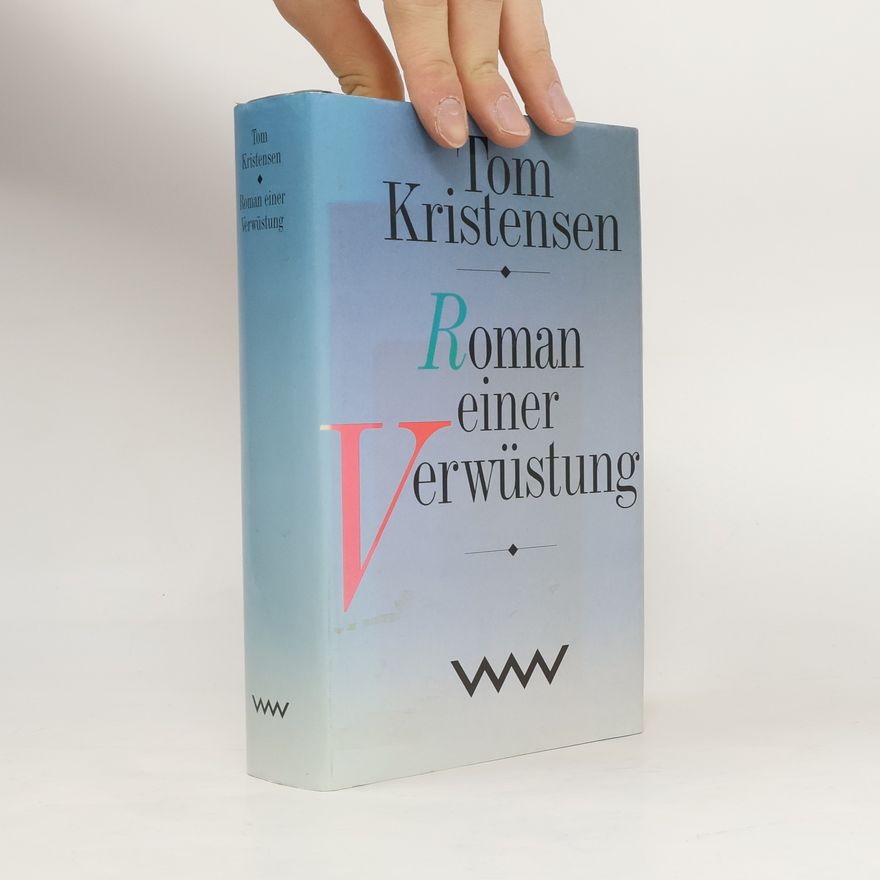 Tom Kristensen Roman einer Verwüstung