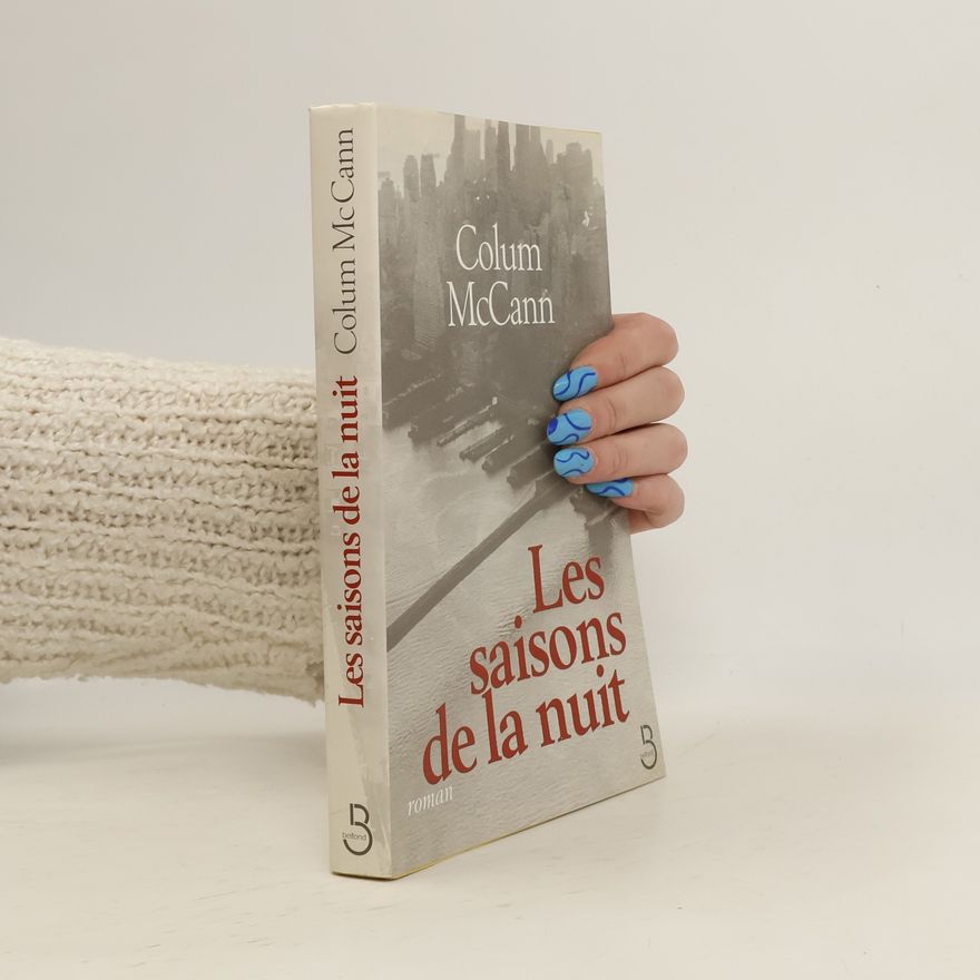Colum McCann Les Saisons de la nuit