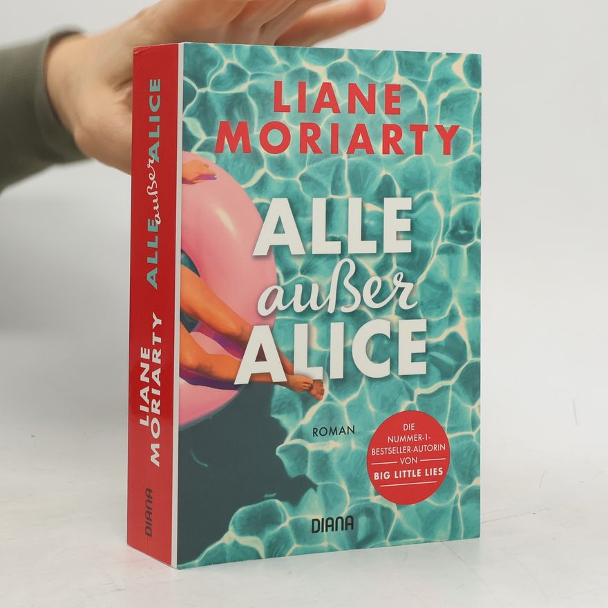 Liane Moriarty Alle außer Alice