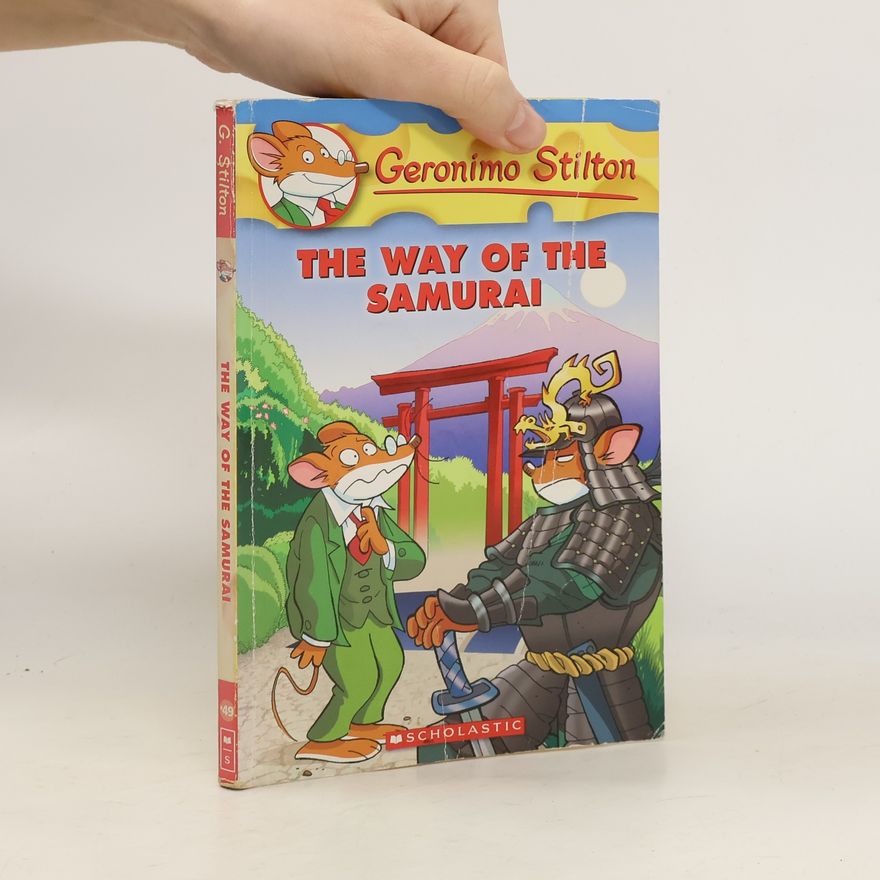 Elisabetta Dami Geronimo Stilton - 49: The Way of the Samurai