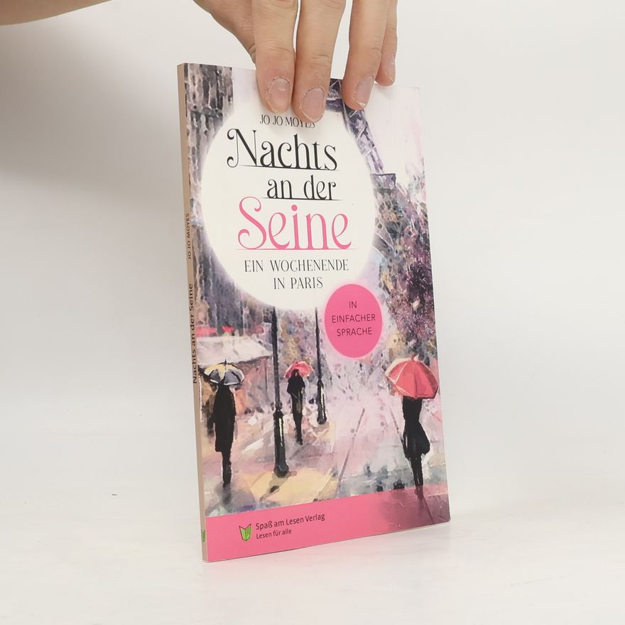 Jojo Moyes Nachts an der Seine - Ein Wochenende in Paris
