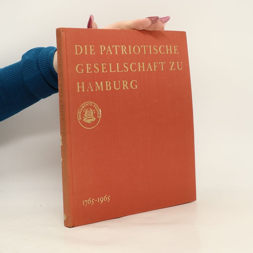 Various authors Die Patriotische Gesellschaft zu Hamburg