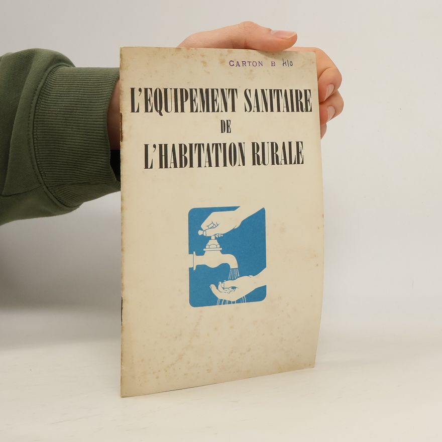Kolektiv autorů L'Équipement Sanitaire de L'Habitation Rurale