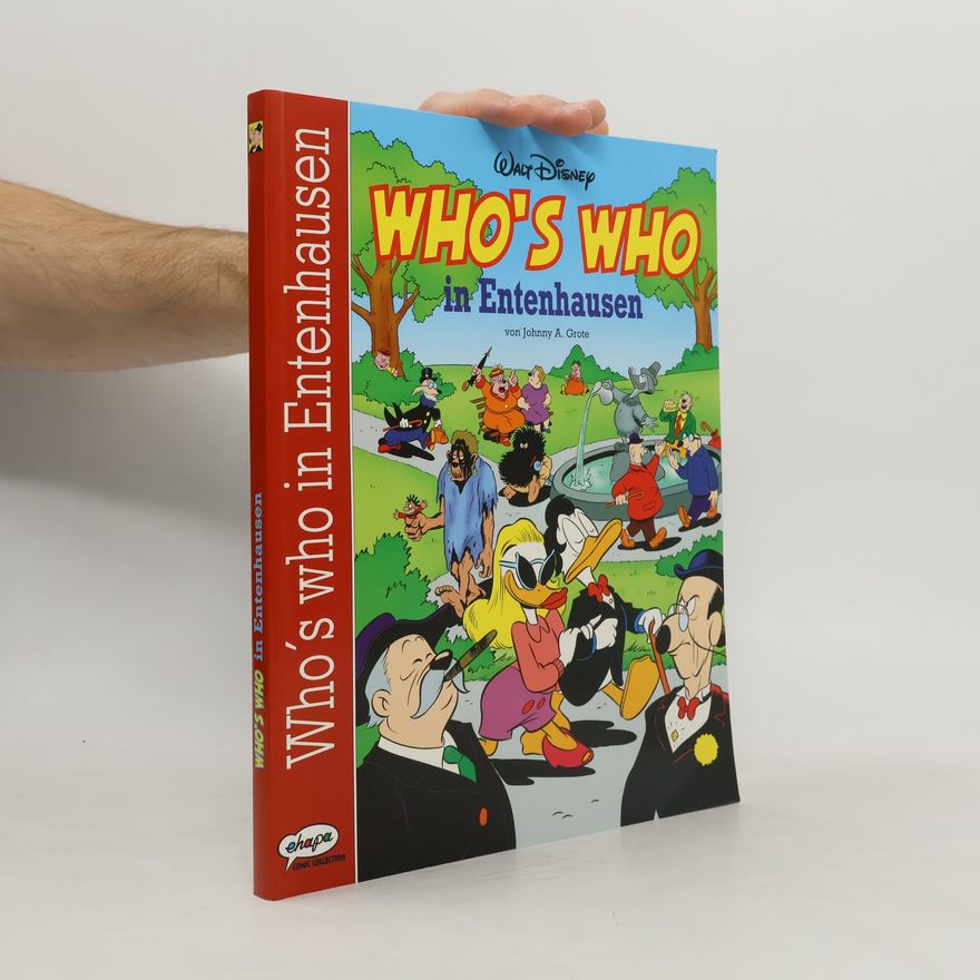 Christof Eiden Who's Who in Entenhausen. Die Spitzen der Gesellschaft