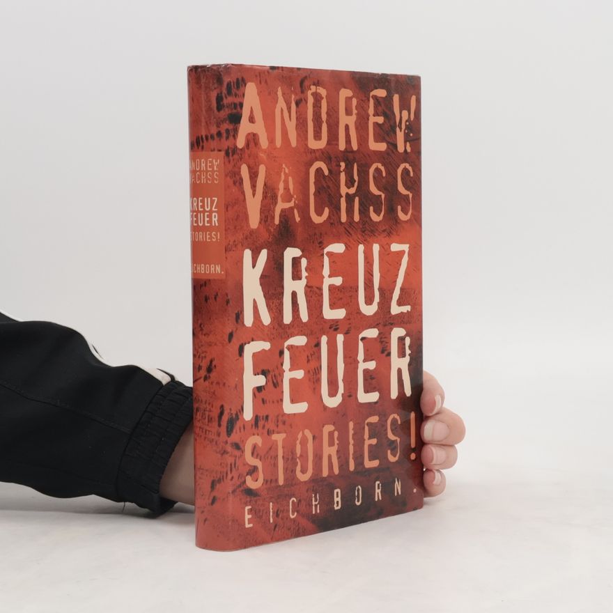 Andrew H. Vachss Kreuzfeuer