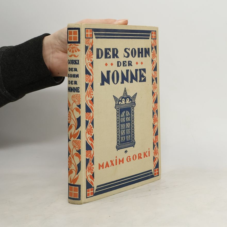 Maxim Gorkij Der Sohn der Nonne